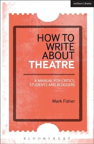 How to Write About Theatre