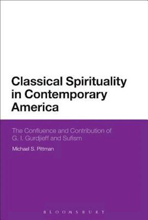 Classical Spirituality in Contemporary America