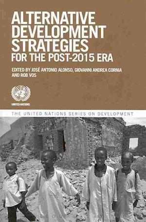 Alternative Development Strategies for the Post-2015 Era (The United Nations Series on Development)