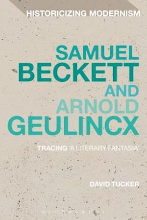 Samuel Beckett and Arnold Geulincx