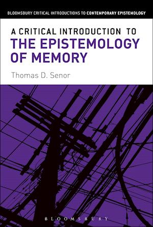 A Critical Introduction to the Epistemology of Memory