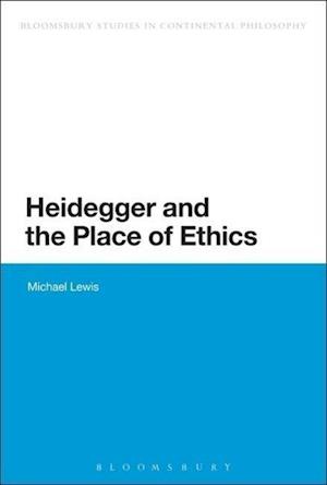 Heidegger and the Place of Ethics