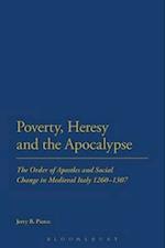 Poverty, Heresy, and the Apocalypse