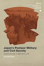 Japan''s Postwar Military and Civil Society