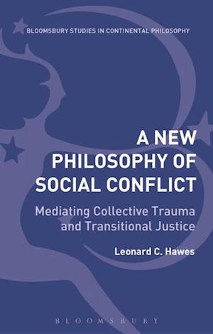 A New Philosophy of Social Conflict