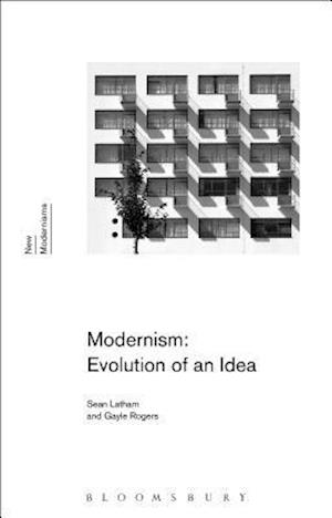 Modernism: Evolution of an Idea