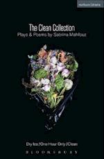 The Clean Collection: Plays and Poems