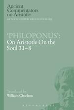 Philoponus': On Aristotle On the Soul 3.1-8