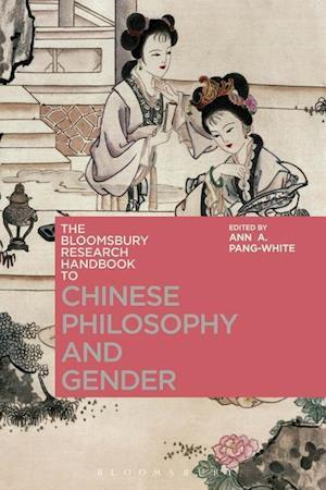 The Bloomsbury Research Handbook of Chinese Philosophy and Gender