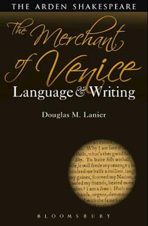 The Merchant of Venice: Language and Writing