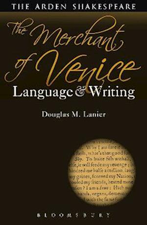 The Merchant of Venice: Language and Writing