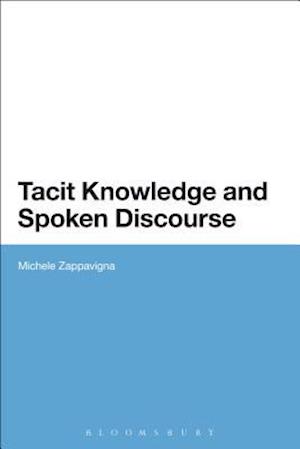 Tacit Knowledge and Spoken Discourse