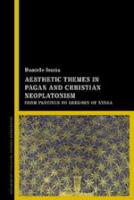 Aesthetic Themes in Pagan and Christian Neoplatonism