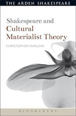 Shakespeare and Cultural Materialist Theory