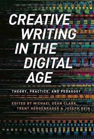 Creative Writing in the Digital Age