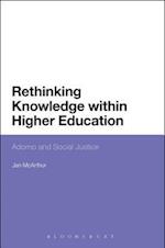 Rethinking Knowledge within Higher Education