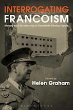 Interrogating Francoism