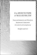 Architecture of Neoliberalism