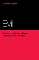 Evil: A History in Modern French Literature and Thought