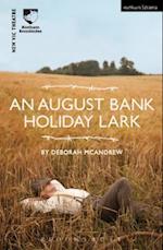 An August Bank Holiday Lark