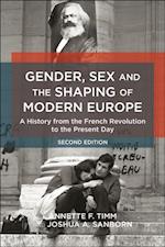 Gender, Sex and the Shaping of Modern Europe