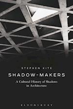 Shadow-Makers