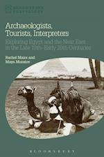 Archaeologists, Tourists, Interpreters