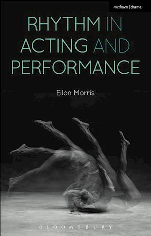 Rhythm in Acting and Performance