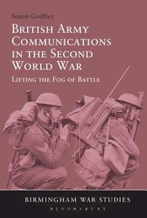 British Army Communications in the Second World War