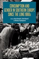 Consumption and Gender in Southern Europe since the Long 1960s