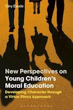 New Perspectives on Young Children's Moral Education