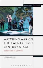 Watching War on the Twenty-First Century Stage