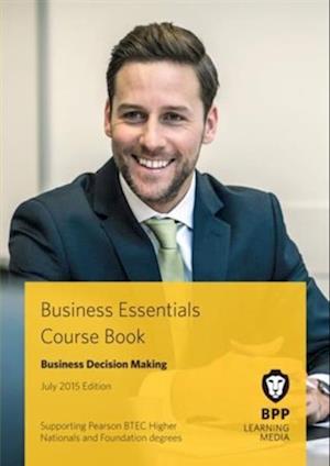 Business Essentials - Business Decision Making Course Book 2015