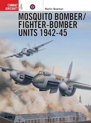 Mosquito Bomber/Fighter-Bomber Units 1942 45