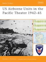 US Airborne Units in the Pacific Theater 1942–45