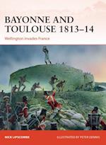 Bayonne and Toulouse 1813 14