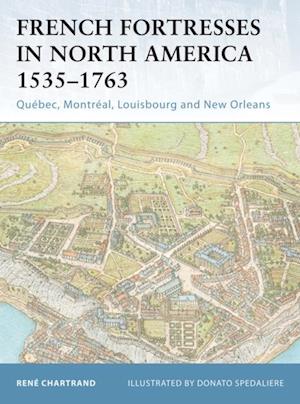 French Fortresses in North America 1535 1763