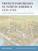 French Fortresses in North America 1535 1763