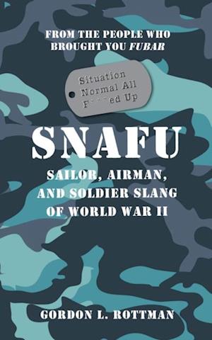 SNAFU Situation Normal All F***ed Up