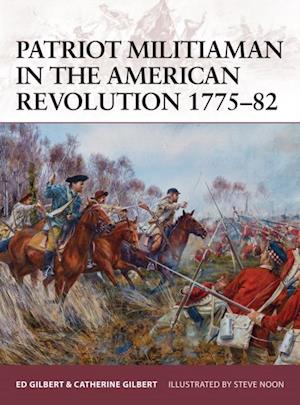 Patriot Militiaman in the American Revolution 1775 82