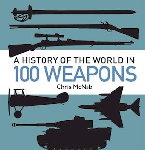 History of the World in 100 Weapons