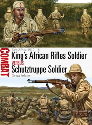 King''s African Rifles Soldier vs Schutztruppe Soldier