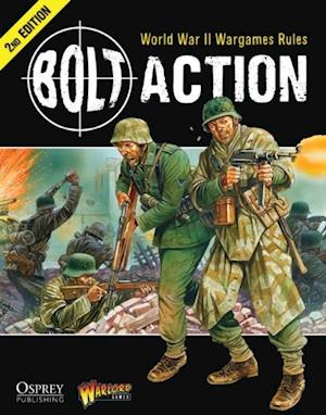 Bolt Action: World War II Wargames Rules