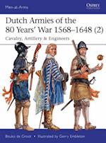Dutch Armies of the 80 Years’ War 1568–1648 (2)