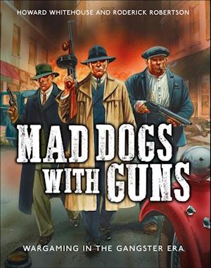 Mad Dogs With Guns