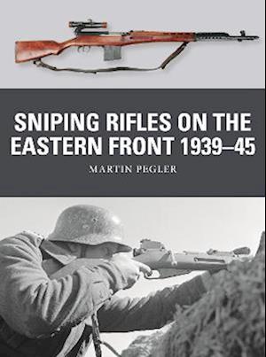 Sniping Rifles on the Eastern Front 1939 45