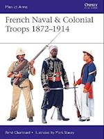 French Naval & Colonial Troops 1872 1914