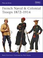 French Naval & Colonial Troops 1872–1914
