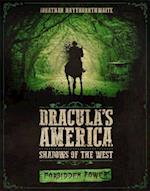 Dracula's America: Shadows of the West: Forbidden Power