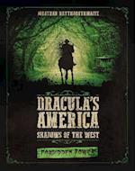 Dracula''s America: Shadows of the West: Forbidden Power